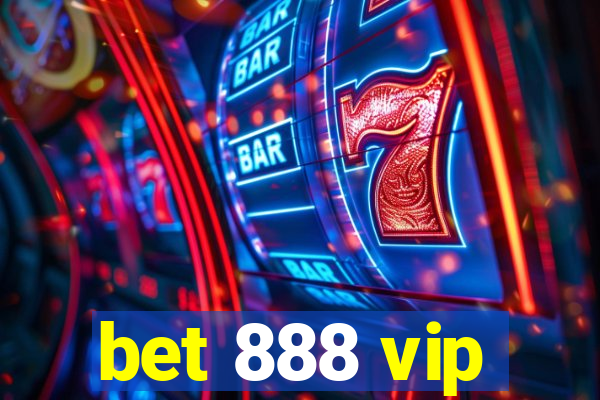 bet 888 vip